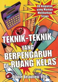 Teknik-Teknik Yang Berpengaruh Di Ruang Kelas