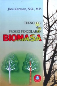 Image of Teknologi dan Proses Pengolaan Biomasa
