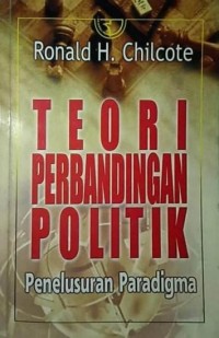 Image of Teori Perbandingan Politik : penelususran Paradigma