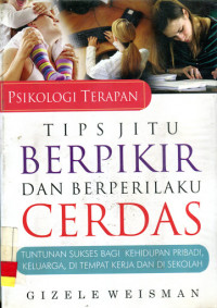 Tips Jitu Berpikir & Berperilaku Cerdas