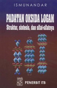 Image of Padatan Oksida Logam : Struktur, Sintesis, dan Sifat-sifatnya