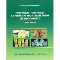 Image of Penyakit-penyakit Tanaman Hortikultura di Indonesia
