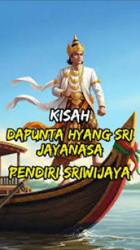 Image of Dapunta The Greatest King Of Sriwijaya