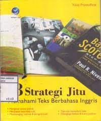 18 Strategi Jitu Memahami Teks Berbahasa Inggris