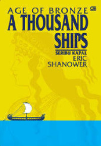 Image of Age Of Bronze A Thousand Ships: Seribu Kapal