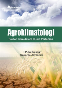 Image of Agroklimatologi Faktor Iklim dalam Dunia Pertanian