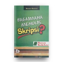 Bagaimana Menulis SKripsi?