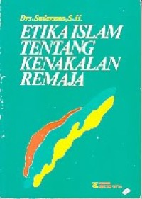 Image of ETIKA ISLAM TENTANG KENAKALAN REMAJA