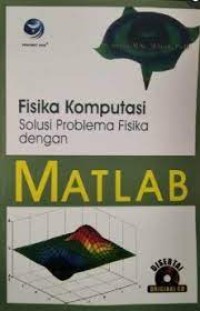 Image of Fisika Komputasi Solusi Problema Fisika dengan MATLAB