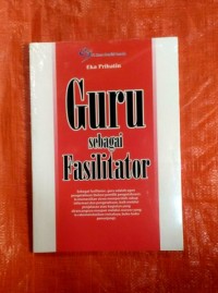 Guru Sebagai Fasilitator