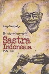 Image of Historiografi Sastra Indonesia 1960-an