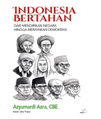 Image of Indonesia Bertahan dari Mendirikan Negara hingga Merayakan Demokrasi