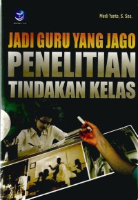 Image of Jadi Guru yang Jago Penelitian Tindakan Kelas
