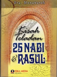 Kisah Teladan 25 Nabi dan Rasul