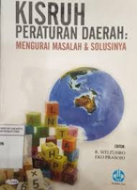 Kisruh Peraturan daerah : Mengurai Masalah dan solusinya