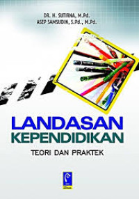 Image of Landasan Kependidikan Teori dan Praktek