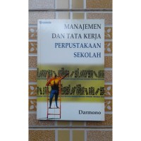 Manajemen  Dan Tata Kerja Perpustakaan Sekolah