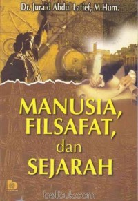Image of Manusia, Filsafat, dan Sejarah