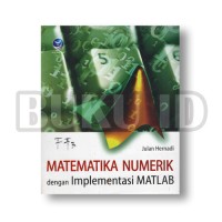 Matematika Numerik dengan Implementasi MATLAB