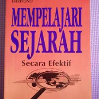 Mempelajari Sejarah secara Efektif