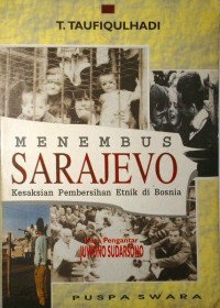 Image of Menembus Sarajevo : kesaksian pembersihan etnis bosnia