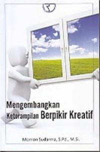 Image of Mengembangkan Keterampilan Berpikir Kreatif