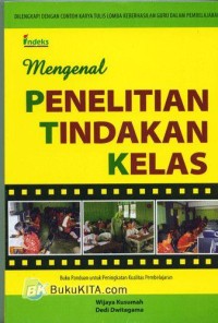 Mengenal Penelitian Tindakan Kelas