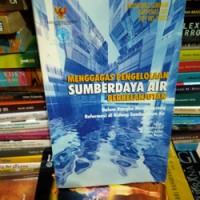 Menggagas Pengolaan Sumberdaya Air Berkelanjutan