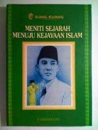 Meniti Sejarah Menuju Kejayaan Islam