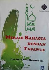 MERAIH BAHAGIA DENGAN TASAWUF