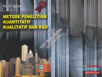 Metode Penelitian Kuantitatif kualitatif dan R & D