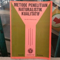 Metode Penelityian Naturalistik Kualitatif