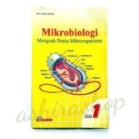 MIKROBIOLOGI Menguak Dunia Mikroorganisme Jilid I