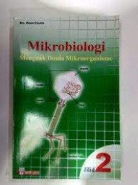 Mikrobiologi Menguak Dunia Mikroorganisme Jilid 2