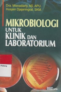 Image of MIKROBIOLOGI untuk Klinik dan Laboratorium