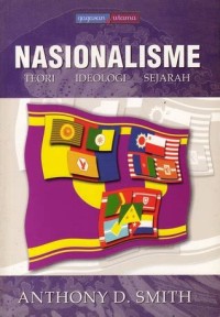 Image of Nasionalisme : teori ideologi sejarah