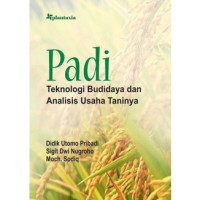 Image of Padi Teknologi Budidaya dan Analisis  Usaha Taninya