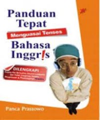 Image of Panduan tepat Menguasai Tenses Bahasa Inggris