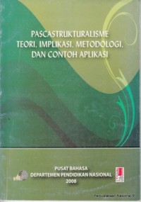 Image of Pascastrukturalisme Teori,Implikasi,Metodologi,dan Contoh Aplikasi