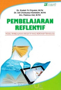 Image of Pembelajaran Reflektif: Model Pembelajaran Reflektif yang Responsif Teknologi