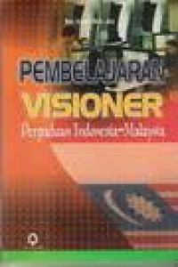 Image of Pembelajaran Visioner Perpaduan Indonesia-Malaysia