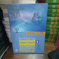 Image of Pendekatan Kuantitatif & Kualitatif Serta Kombinasi Dalam Penelitian Psikologi