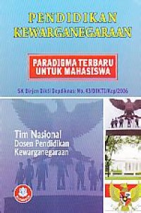 Pendidikan Kewarganegaraan Paradigma Terbaru untuk Mahasiswa