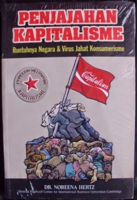 Image of Penjajahan Kapitalisme : Runtuhnya Negara dan Virus Jahat Konsumerisme