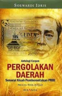 Pergolakan Daerah Senarai Kisah Pemberontakan PRRI