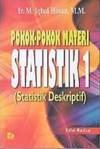 Pokok-Pokok Satistik 1 (Statistik Deskriptif)