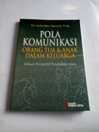 Pola Komunikasi Orang Tua & Anak Dalam Keluarga