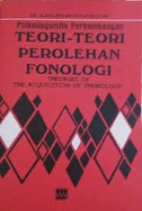 Image of Psikolinguistik Perkembangan Teori-Teori Perolehan Fonologi