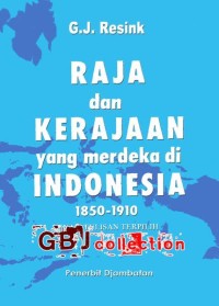 Image of Raja dan Kerajaan yang Merdeka di Indonesia 1850-1910
