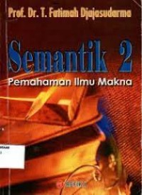 Image of Semantik 2 Pemahaman Ilmu Makna